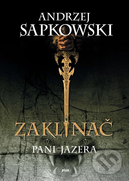 Zaklínač VII.: Pani jazera - Andrzej Sapkowski, Plus, 2017