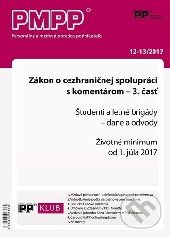 Levně PMPP 12,13/2017 (Zákon o cezhraničnej spolupráci s komentárom - 3. časť,...)