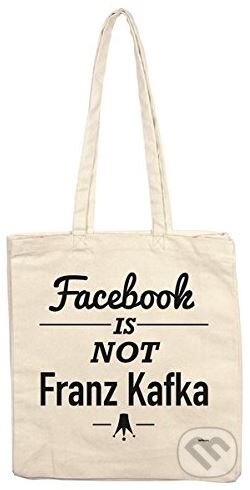 Facebook is not Franz Kafka (Tote Bag), Te Neues, 2015