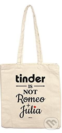 Tinder is not Romeo + Julia (Tote Bag) (Te Neues). Te Neues, 2017