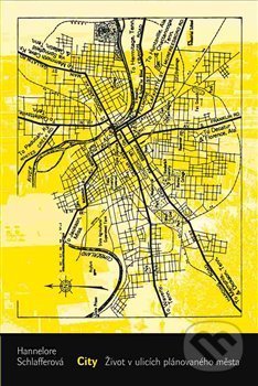 Levně City - Hannelore Schlafferová - kniha z kategorie Eseje, úvahy a glosy