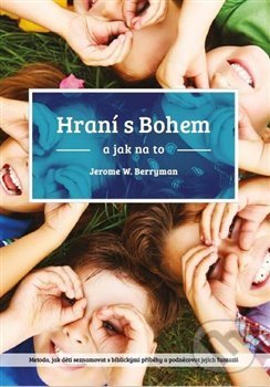 Levně Hraní s Bohem - Jerome W. Berryman - kniha z kategorie Kresťanstvo