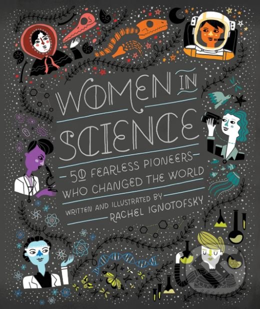 Levně Women in Science (50 Fearless Pioneers Who Changed the World) - kniha z kategorie Prírodné vedy a technika