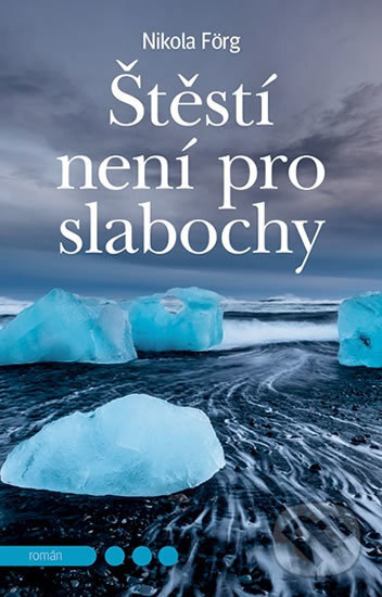 Levně Štěstí není pro slabochy - Nikola Förg - kniha z kategorie Detektívky