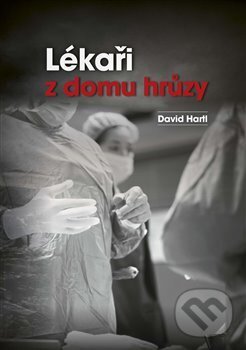 Levně Lékaři z domu hrůzy - David Hartl - kniha z kategorie Detektívky