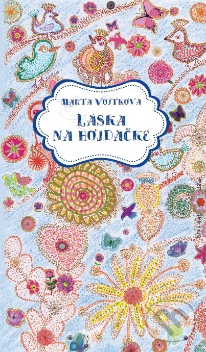 Levně Láska na hojdačke - Marta Vojtková - kniha z kategorie Beletria