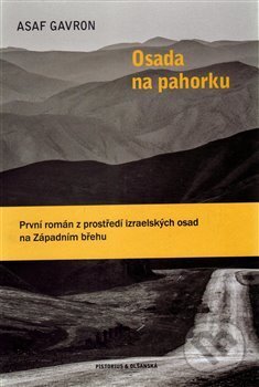 Levně Osada na pahorku - Asaf Gavron - kniha z kategorie Beletria