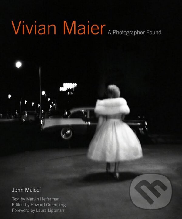Levně Vivian Maier A Photographer Found - John Maloof - kniha z kategorie Fotografie