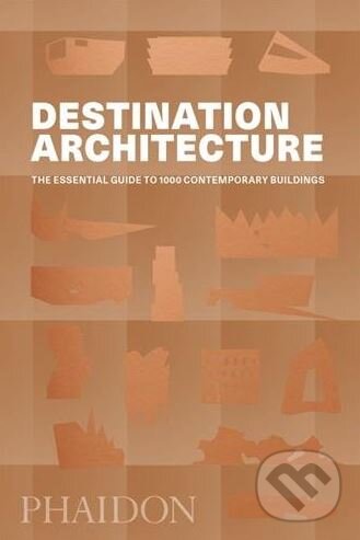 Levně Destination Architecture (The Essential Guide to 1000 Contemporary Buildings) - kniha z kategorie Architektúra