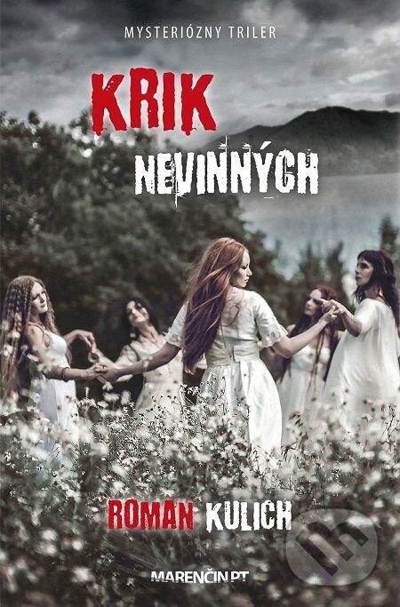 E-kniha: Krik nevinných (Roman Kulich). Marenčin PT, 2017