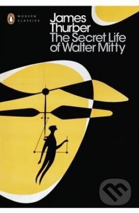 Levně The Secret Life of Walter Mitty - James Thurber - kniha z kategorie Beletria