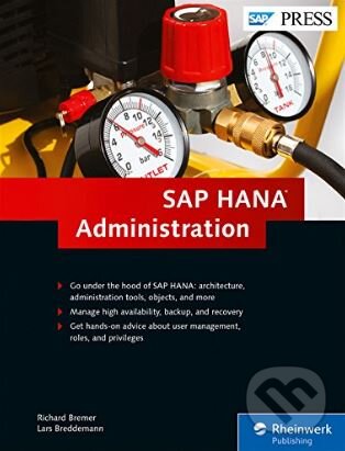 Levně SAP HANA Administration - Richard Bremer, Lars Breddemann - kniha z kategorie Počítače a internet