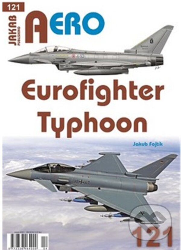 Levně AERO č. 121 - Eurofighter Typhoon - Jakub Fojtík - kniha z kategorie Vojenstvo