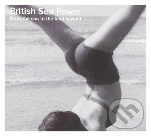 Levně British Sea Power: From The Sea To The Land Beyond LP