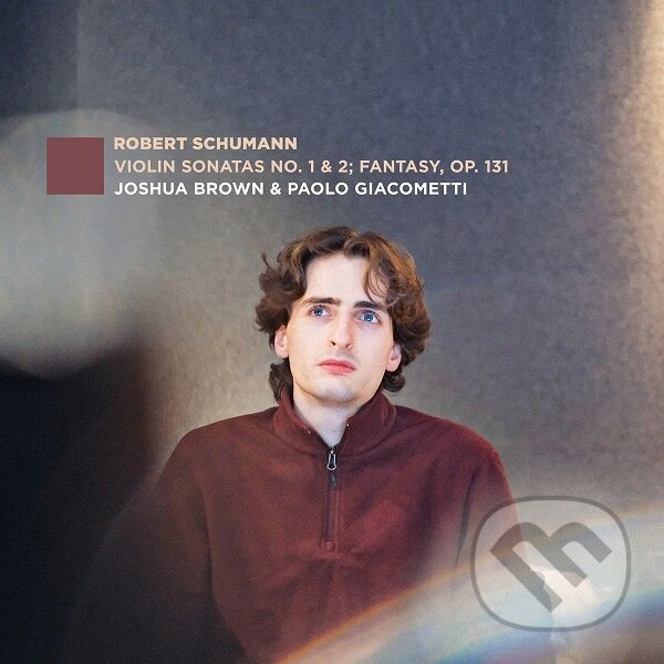 Levně Joshua Brown: Robert Schumann: Violi. - Joshua Brown