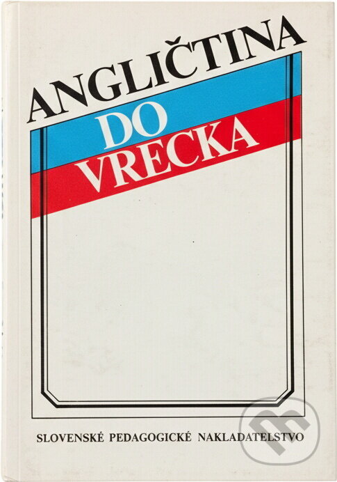 Kniha: Angličtina do vrecka (Artúr Sandany, Jean Ruppeldtová a Zdenek Vácha). , 1991