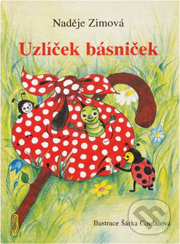 Kniha: Uzlíček básniček (Naděje Zimová). , 1999