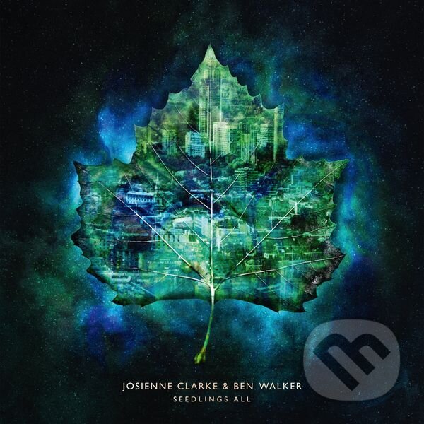 Levně Josienne Clarke & Ben Walker: Seedlings All - Josienne Clarke, Ben Walker