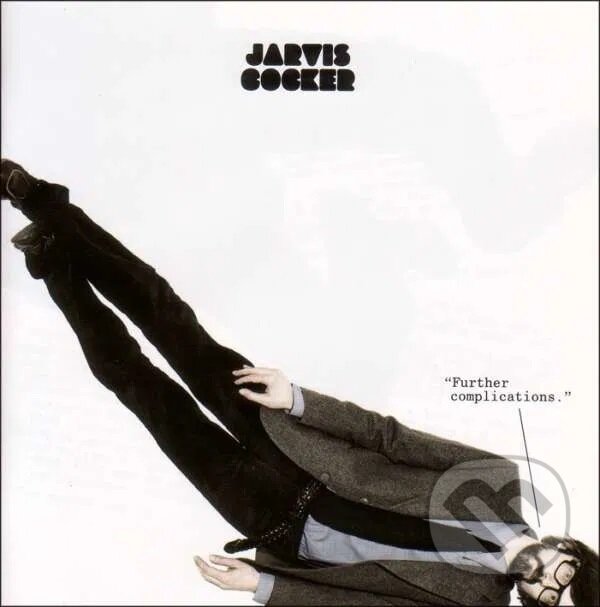 Levně Jarvis Cocker: Further Complications / Complications LP