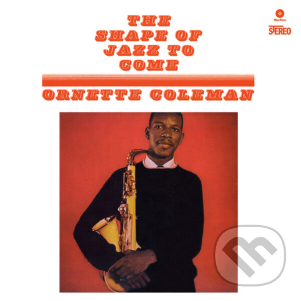 Kniha Ornette Coleman: The Shape Of Jazz To Come LP