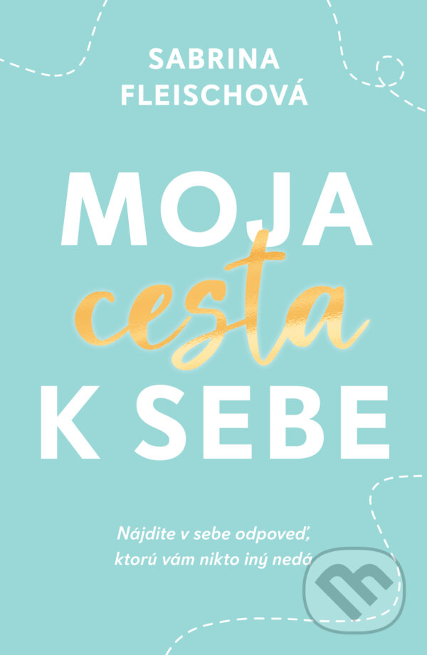 E-kniha: Moja cesta k sebe (Sabrina Fleisch). Tatran, 2025