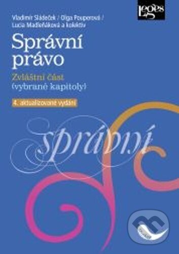 Levně Správní právo (4. aktualizované vydání, zvláštní část) - kniha z kategorie Správne právo