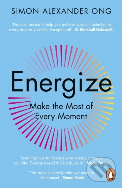 Levně Energize (Make the Most of Every Moment) - Simon Alexander Ong - kniha z kategorie Filozofia
