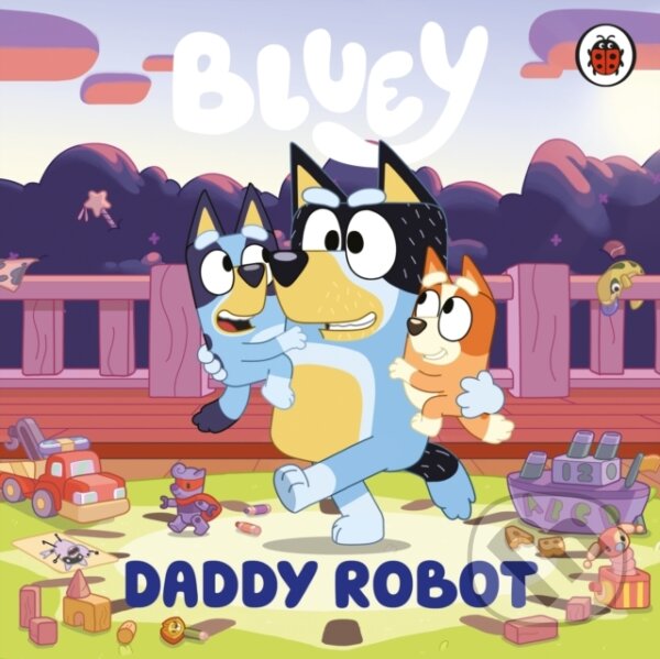 Kniha Bluey: Daddy Robot