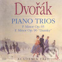Levně Antonín Dvořák: Piano Trios (F Minor, E Minor "Dumky"