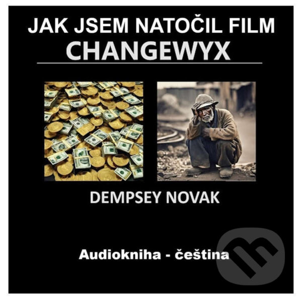 Kniha Jak jsem natočil film Changewyx