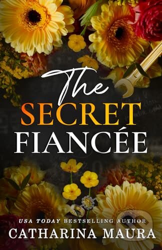 Levně The Secret Fiancee - Catharina Maura - kniha z kategorie Romantické