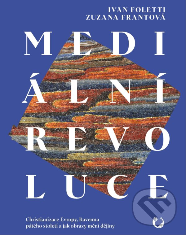 E-kniha: Mediální revoluce (Ivan Foletti). Muni Press, 2025