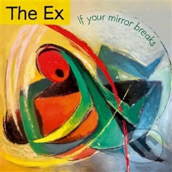 Kniha The Ex: If Your Mirror Breaks
