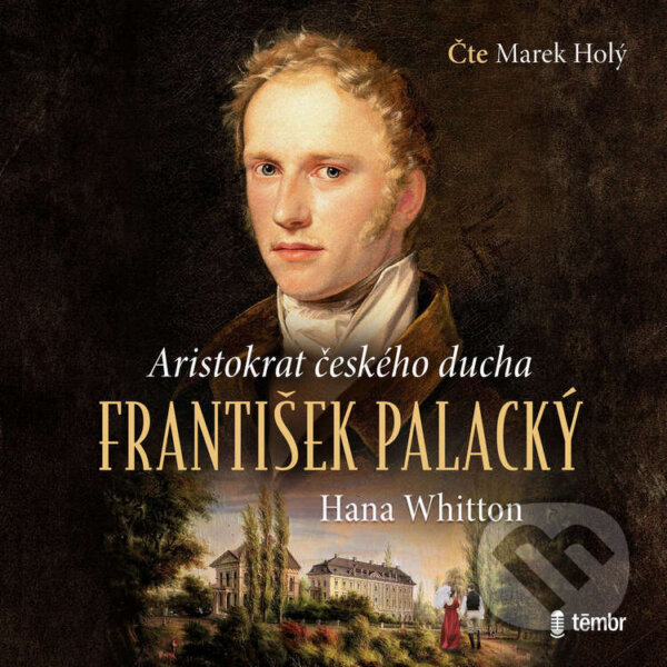 Kniha František Palacký - Aristokrat českého ducha