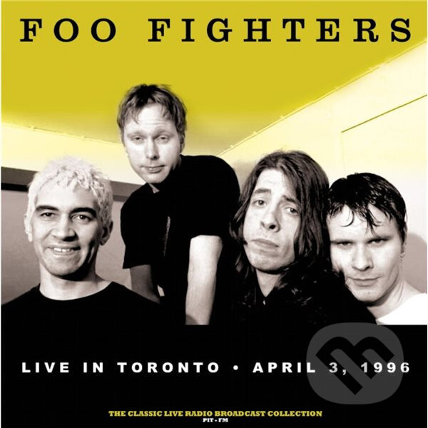 Levně Foo Fighters: Live In Toronto 1996 (Yellow) LP - Foo Fighters