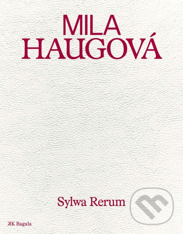 Kniha: Sylwa Rerum (Mila Haugová)