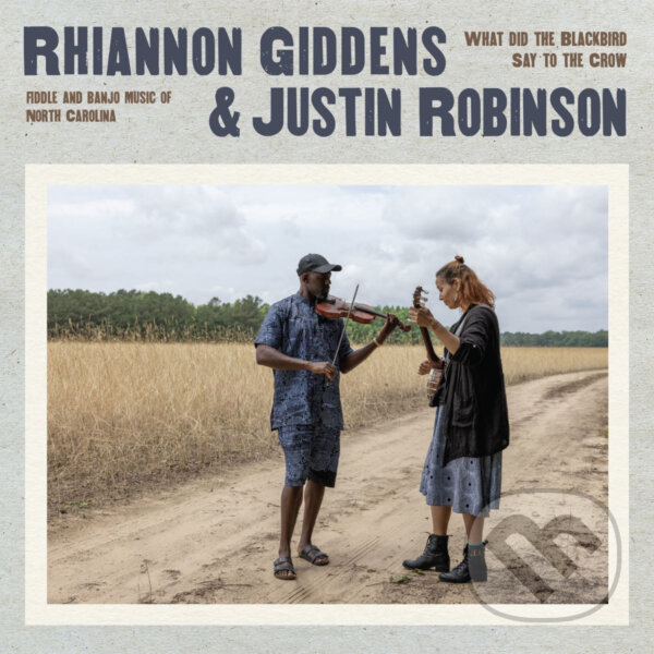 Kniha Rhiannon Giddens: What Did The Blackbird Say To The Crow LP