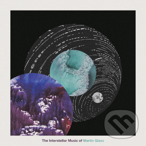 Kniha Martin Glass,: The Interstellar Music of Martin Glass LP