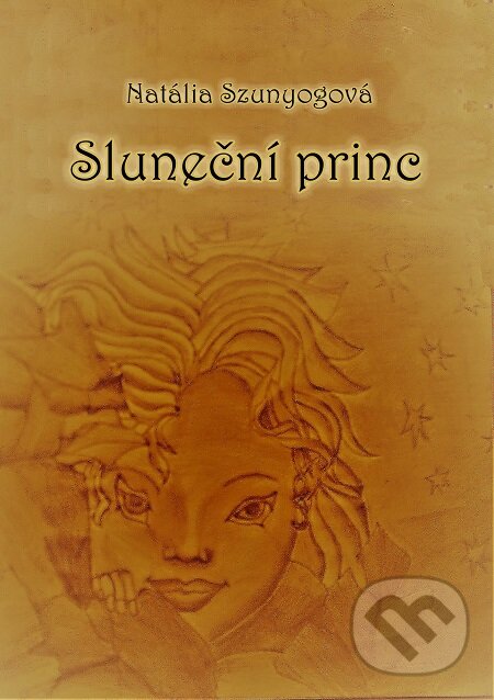 Sluneční princ - Natália Szunyogová, E-knihy jedou