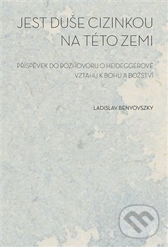 Jest duše cizinkou na této zemi - Ladislav Benyovszky, Togga, 2017