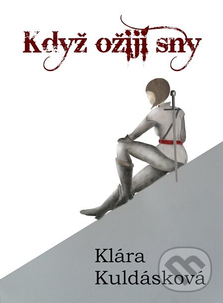 E-kniha: Když ožijí sny (Klára Kuldásková). E-knihy jedou