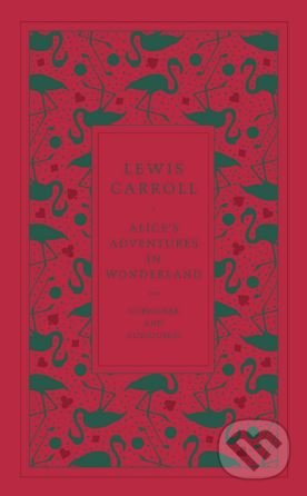 Alice’s Adventures in Wonderland - Lewis Carroll, Penguin Books, 2017