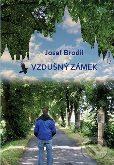 Levně Vzdušný zámek - Josef Brodil - kniha z kategorie Spoločenská beletria