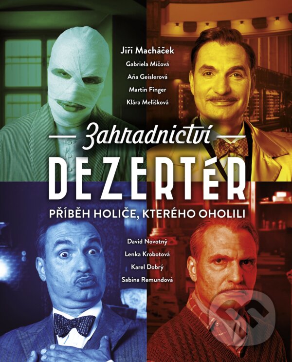 Levně Zahradnictví: Dezertér - Jan Hřebejk - film z kategorie Drámy