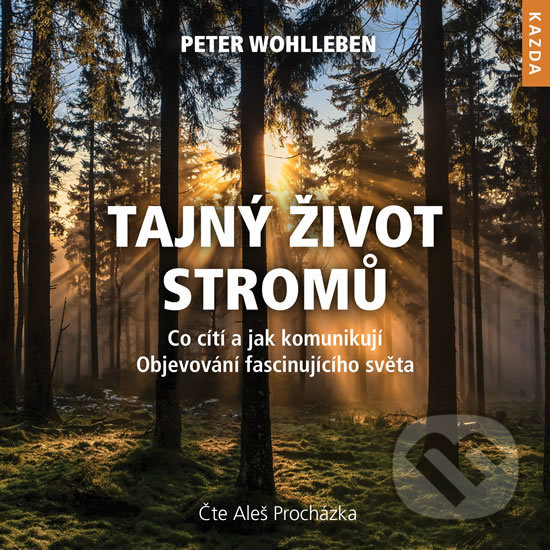 Levně Tajný život stromů (audiokniha) (CD (mp3) Co cítí, jak komunikují. Objevování fascinujícího světa) - audiokniha z kategorie Prírodné vedy a technika