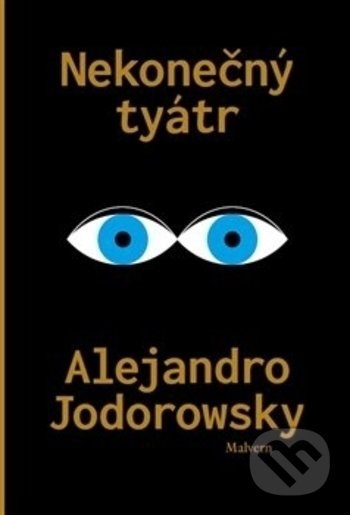 Levně Nekonečný tyátr - Alejandro Jodorowsky - kniha z kategorie Film