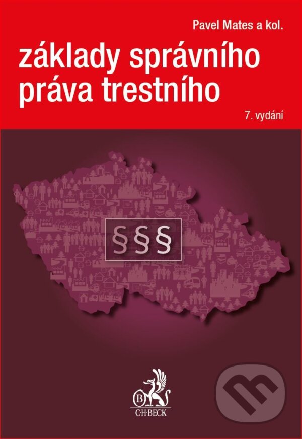 Levně Základy správního práva trestního (7. vydání) - Pavel Mates, Helena Prášková, Josef Staša - kniha z kategorie Trestné právo