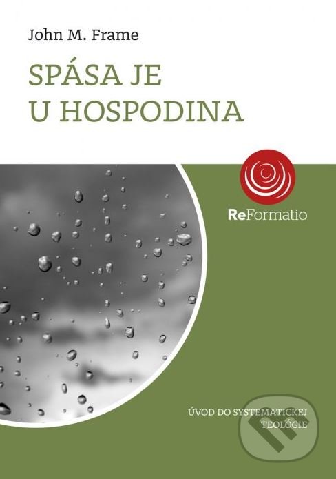 Levně Spása je u Hospodina (Úvod do systematickej teológie) - kniha z kategorie Teológia