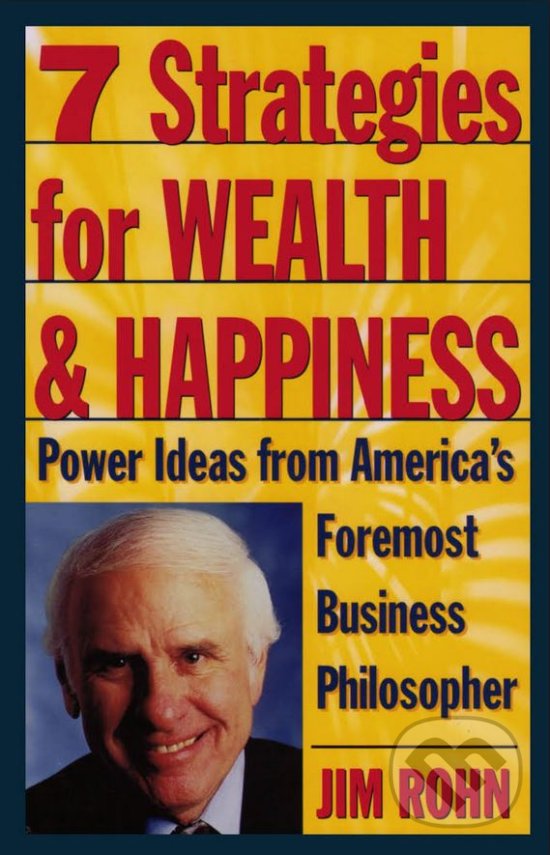 Levně 7 Strategies for Wealth and Happiness (Power Ideas from America's Foremost Business Philosopher) - kniha z kategorie Motivácia a sebarozvoj