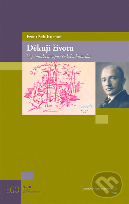 Levně Děkuji životu (Vzpomínky a zápisy českého historika) - kniha z kategorie Beletria
